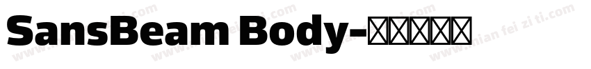 SansBeam Body字体转换